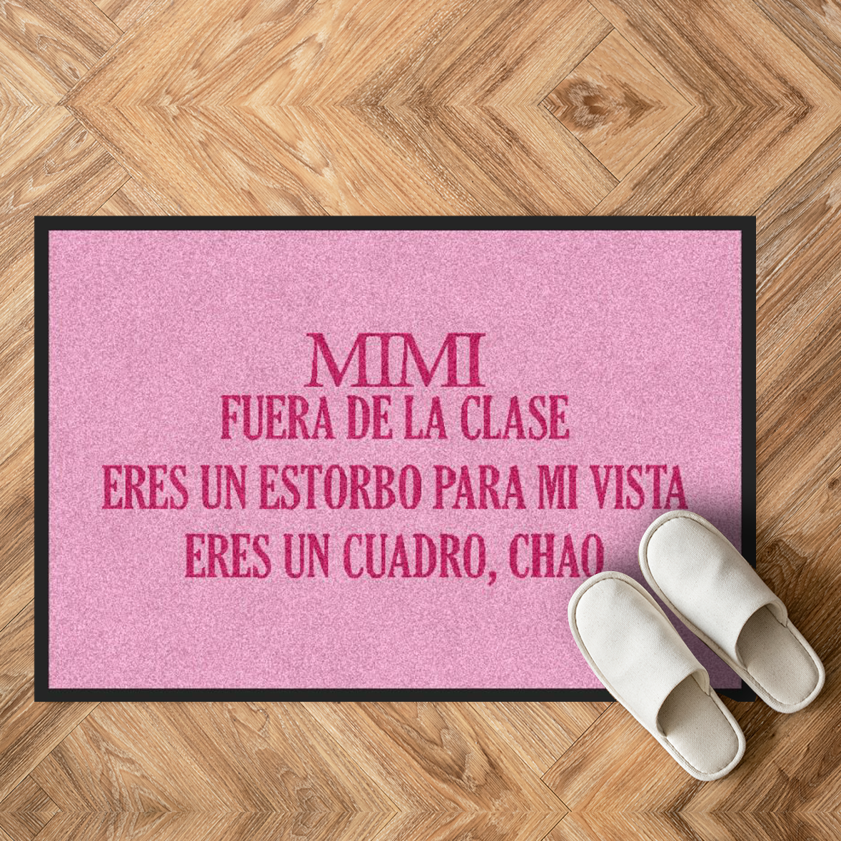 Felpudo "MIMI FUERA DE LA CLASE"