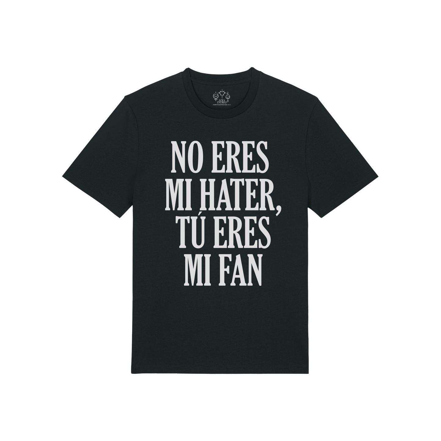 Camiseta “no eres mi hater, tú eres mi fan"